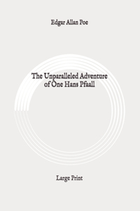 The Unparalleled Adventure of One Hans Pfaall