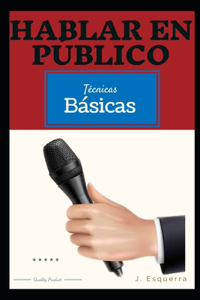 Técnicas Básicas Para Hablar En Público