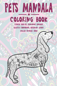 Pets Mandala - Coloring Book - Chinese Shar-Pei, Highlander Longhair, Bluetick Coonhounds, Ukrainian Levkoy, English Springer, other