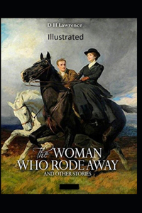 The Woman who Rode Away Illustrated