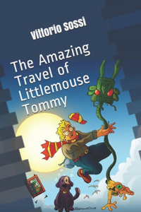 Amazing Travel of Littlemouse Tommy