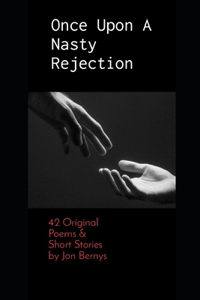 Once Upon A Nasty Rejection