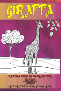 Mandala Libro da colorare per bambini - Grandi Mandala da colorare per il relax - Animale - Giraffa