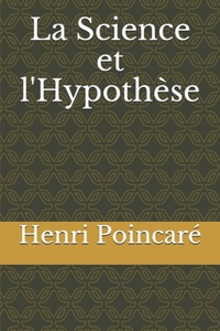 La Science et l'Hypothèse