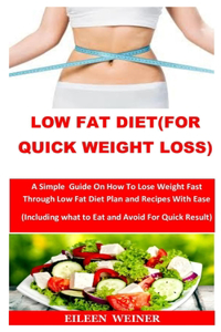 Low Fat Diet(for Quick Weight Loss)
