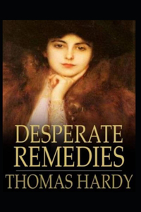 Desperate Remedies Annotated