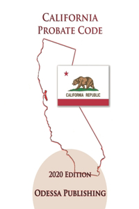 California Probate Code 2020 Edition [PROB]