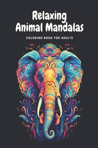 Relaxing Animal Mandala Coloring Book for Adults