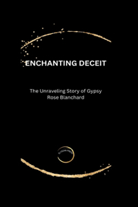 Enchanting Deceit