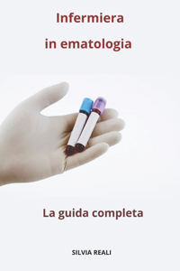 Infermiera in ematologia - La guida completa