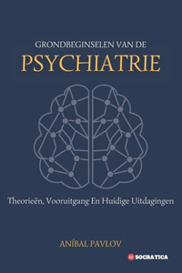 Grondbeginselen Van De Psychiatrie