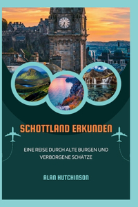 Schottland erkunden