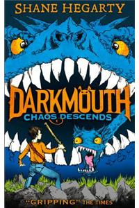 Chaos Descends (Darkmouth, Book 3)