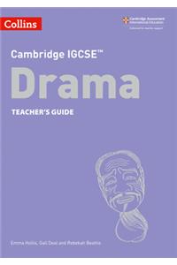 Cambridge IGCSE (TM) Drama Teacher's Guide