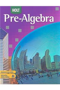 Holt Pre-Algebra: Student Edition 2008