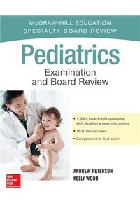 Pediatrics Examination and Board Review