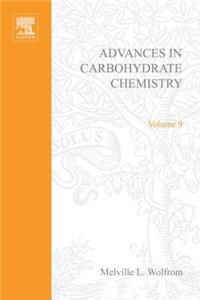 Advances in Carbohydrate Chemistry Vol 9