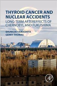Thyroid Cancer and Nuclear Accidents