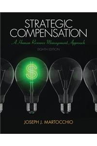 2014 Mylab Management with Pearson Etext -- Access Card -- For Strategic Compensation: A Human Resource Management Approach