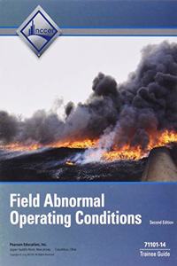 71101-14 Field Abnormal Operating Conditions Trainee Guide