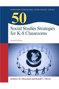 50 Social Studies Strategies for K-8 Classrooms, Pearson Etext with Loose-Leaf Version -- Access Card Package