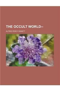 The Occult World--