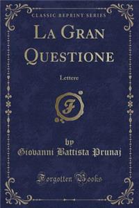 La Gran Questione