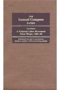 The Samuel Gompers Papers, Vol. 4