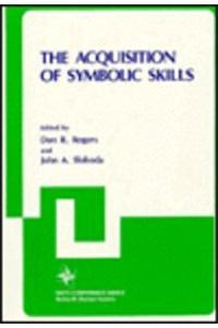 The Acquisition of Symbolic Skills