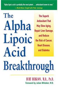 The Alpha Lipoic Acid Breakthrough