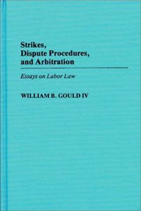 Strikes, Dispute Procedures, and Arbitration