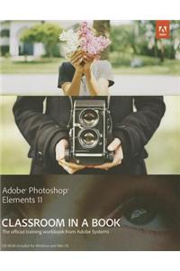 Adobe Photoshop Elements 11 Classroom in a Book