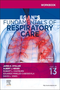 Workbook for Egan's Fundamentals of Respiratory Care - E-Book