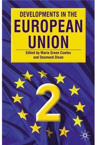 Developments in the European Union 2: Second Edition