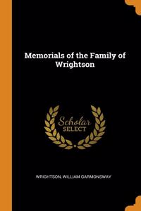 Memorials of the Family of Wrightson