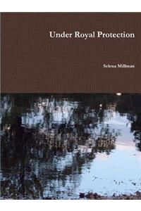 Under Royal Protection