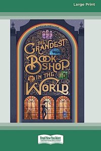 Grandest Bookshop in the World [Large Print 16pt]