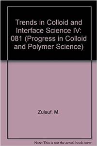 Trends in Colloidal and Interface Science 4
