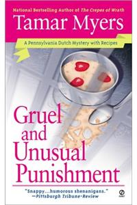 Gruel and Unusual Punishment (Pennsylvania Dutch Mystery)