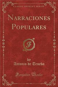 Narraciones Populares (Classic Reprint)
