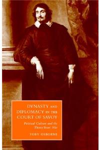Dynasty and Diplomacy in the Court of Savoy