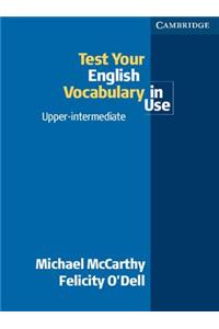 Test your English Vocabulary in Use Upper-Intermediate