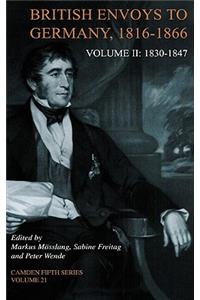 British Envoys to Germany 1816-1866: Volume 2, 1830-1847