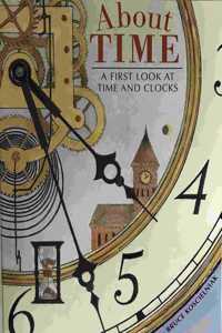 About Time: A First Look at Time and Clocks, Bruce Koscielniak (Fiction)