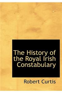 The History of the Royal Irish Constabulary