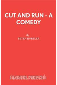 Cut and Run
