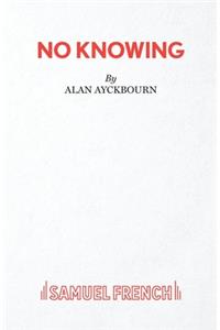 No Knowing