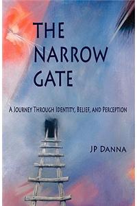 The Narrow Gate the Narrow Gate
