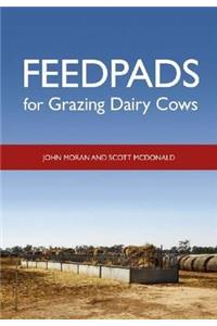 Feedpads for Grazing Dairy Cows