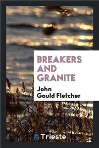 Breakers and Granite